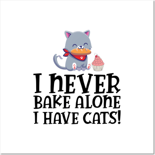 Baker - I never bake alone I have cats Posters and Art